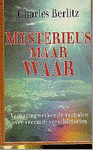 Berlitz, C. - Mysterieus maar waar / druk 1