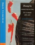 Zhang Jie Uit het chinees vertaald door Koos Kuiper - Er is maar een Zon   Confrontatie tussen Oost en West