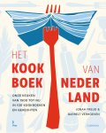 Jonah Freud, Garrelt Verhoeven - Het kookboek van Nederland Onze keuken van 1500 tot nu in 100 kookboeken en gerechten