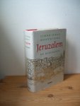 Montefiore, Simon Sebag - Jeruzalem. De biografie