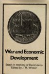 JOSLIN, DAVID / WINTER, J.M. - War and economic development. Essays in memory of David Joslin.