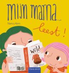 Nancy Kers - Mijn mama ... - Mijn mama â€¦ leest!