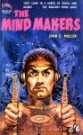 Muller, J. - The Mind Makers