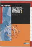 J.M.M. Stieger - TransferE 4 - Telematicasystemen TMA Kernboek