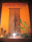 Beal, G. - Island Style. Tropical dream houses in Indonesia.
