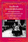 G. Oostindie, I. Klinkers - Knellende Koninkrijksbanden set het Nederlandse dekolonisatiebeleid in de Caraiben, 1940-2000