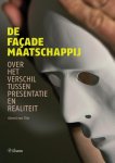 Gérard van Tillo - De facademaatschappij over het verschil tussen presentatie en realiteit