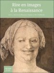 Diane H. Bodart, Francesca Alberti (eds) - Rire en images   la Renaissance