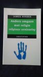Hindes, James., - Anders omgaan met religie en religieuze vernieuwing.