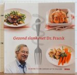 Berkum, Frank van - gezond slank met dr. Frank - 1 - 84 menu's om lekker af te vallen