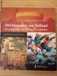 Beukers, Eelco en Thimo de Nijs - Het bijzondere van Holland / de geschiedenis van Holland in 25 verhalen : met een essay van Jan Blokker