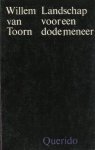 Toorn, Willem van - Landschap voor een dode meneer en andere gedichten