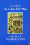 BEMMEL, Harry van - Catalogus van de handschriften aanwezig in de Bibliotheek Arnhem