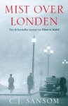C.J. Sansom - Mist over Londen