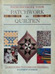 Katherine Guerrier 132516, Ellen de Bruin-meyaard , Erica van Rijsewijk - Patronenboek voor patchwork en quilten 20 eenvoudige stap-voor-stap ontwerpen