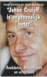 H. Davidse, H. TEN Berge - Johan Cruijff is ongeneeslijk beter anekdotes, belevenissen en uitspraken
