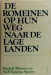 Rudolf Pörtner 70801, Bob Tadema Sporry 217887 - De Romeinen op hun weg naar de lage landen Resultaten van archeologisch onderzoek