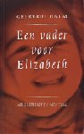 Daem (Aalst, 29 april 1952), Geertrui - Een vader voor Elizabeth - Verhalen  - Nieuwe navrante verhalen van een buitengewoon verteltalent.