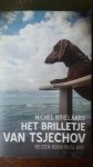 Krielaars, Michel - Het brilletje van Tsjechov / reizen door Rusland