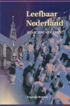 Weijden, T. van der - Leefbaar Nederland, is dat nog mogelijk? Oproep aan allen in Nederland die de Heere Jezus Christus liefhebben uit een rein hart.
