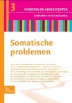 W M C Van Aalderen, M J I J Albers - Reeks Kinderen en Adolescenten - Somatische problemen