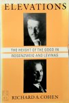 Richard A. Cohen - Elevations  The Height of the Good in Rosenzweig and Levinas