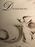 Gelijns, H. - Dans van de Witte Wind / een autobiografisch geiinspireerde roman over wijsheid, liefde en vrijheid