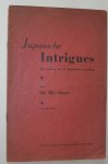 Slamet, M. - Japansche intrigues : de nasleep van de Japansche bezetting.