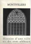 LEFEBVRE Lucien, VALLERY Michel - Montivilliers, Histoire d'une ville et de son abbaye. 950e anniversaire