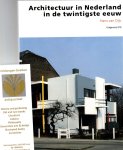 Dijk, Hans van - Architectuur in Nederland in de twintigste eeuw