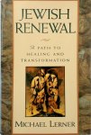Michael Lerner - Jewish Renewal A Path to Healing and Transformation