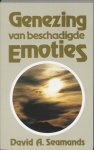 David A. Seamands, - Genezing  van beschadigde emoties
