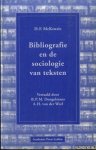 MacKenzie, D.F. - Bibliografie en de sociologie van teksten