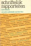 Diekstra, Jack - Schriftelijk rapporteren