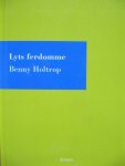 Holtrop, Benny - Lyts ferdomme