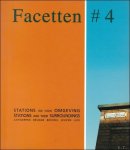 Bekaert, G. A.  / De Meulder, Bruno  /  Smets, Marcel /  Stuyven, Koen - Facetten#4 Stations en hun omgeving  Antwerpen, Brugge, Brussel, Leuven, Luik /  Facetten 4, Stations and their surroundings : Antwerpen, Brugge, Brussel, Leuven, Luik