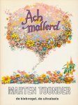 Marten Toonder - Ach Mallerd