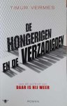 VERMES Timur - De hongerigen en de verzadigden