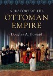 Douglas A. (Calvin College Howard - A History of the Ottoman Empire