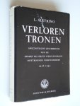 Aletrino, L. - Verloren tronen, Anecdotische geschiedenis van de sedert de eerste wereldoorlog onttroonde vorstenhuizen, 1918-1953