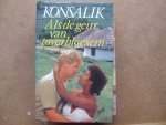 Konsalik, H.G. - Als geur van toverbloesem / druk 1