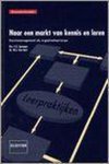 C.C. Sprenger - Naar een markt van kennis en leren / Berenschot Fundatie