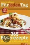  - 365 Blitzrezepte - e&t Für jeden Tag
