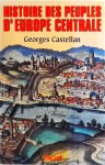 Castellan, Georges - Histoire des peuples d'Europe centrale