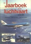 Postma, Thijs & Leeuw, René de & Druenen, René van - Het jaarboek van de luchtvaart eerste editie