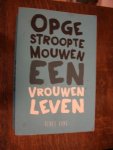 Vonk, Renee - Opgestroopte mouwen een vrouwen leven