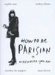 Berest, Anne - How to be Parisian