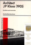 Bock, Manfred; Kees Somer - Architect JP Kloos (1905), De ethiek van de constructie Bock, Manfred; Kees Somer - Architect JP Kloos (1905), De ethiek van de constructie