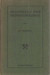Driessen, M. - Beginselen der mijnbouwkunde