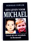 Fowler - LEVEN VOOR MICHAEL